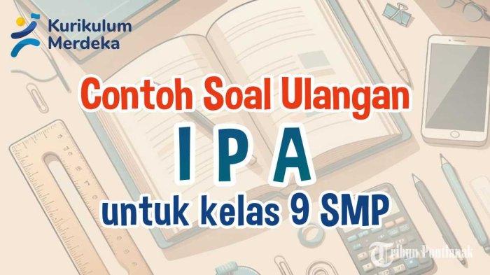 7 Rahasia Lolos Ujian dengan Analisis Soal IPA Kelas 9 Semester 1 Kurikulum 2013 Terbaru